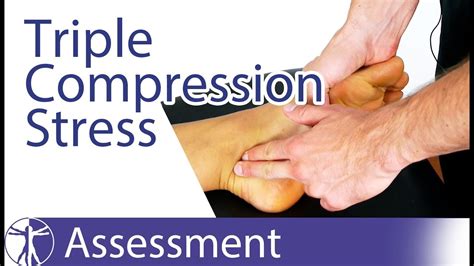 The triple compression stress test for diagnosis of tarsal tunnel 